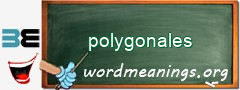 WordMeaning blackboard for polygonales